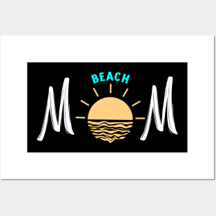 Beach Mom, Funny & Cool Gift for Mothers, Friends, and Girlfriends - Cute & Loving Sports Mom Apparel for Women Posters and Art